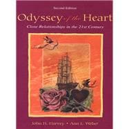 Odyssey of the Heart: Close Relationships in the 21st Century