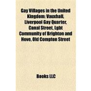 Gay Villages in the United Kingdom : Vauxhall, Liverpool Gay Quarter, Canal Street, Lgbt Community of Brighton and Hove, Old Compton Street