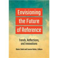 Envisioning the Future of Reference