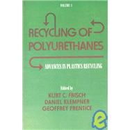 Advances In Plastics: Recycling of Polyurethanes, Volume I