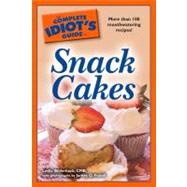 The Complete Idiot's Guide to Snack Cakes