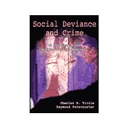 Social Deviance and Crime : An Organizational and Theoretical Approach