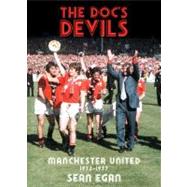 The Doc's Devils Manchester United 1972-1977