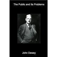 The Public and Its Problems