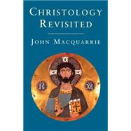Christology Revisited