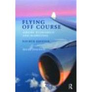 Flying Off Course IV: Airline economics and marketing