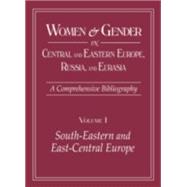 Women and Gender in Central and Eastern Europe, Russia, and Eurasia: A Comprehensive Bibliography Volume I: Southeastern and East Central Europe (Edited by Irina Livezeanu with June Pachuta Farris) Volume II: Russia, the Non-Russian Peoples of the Russia