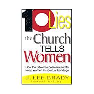 Ten Lies the Church Tells Women