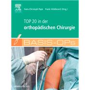 Basis OPs - Top 20 in der orthopädischen Chirurgie