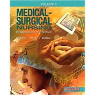 Medical Surgical Nursing Preparation for Practice, Volume 2