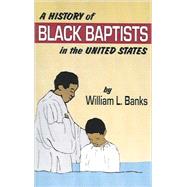 A History of Black Baptists in the United States