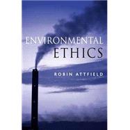 Environmental Ethics : An Overview for the Twenty-First Century