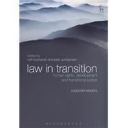 Law in Transition Human Rights, Development and Transitional Justice