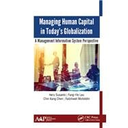 Managing Human Capital in TodayÆs Globalization: A Management Information System Perspective