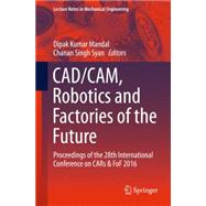 Cad/cam, Robotics and Factories of the Future