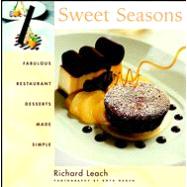 Sweet Seasons : Fabulous Restaurant Desserts Made Simple