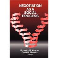 Negotiation As a Social Process