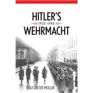 Hitler's Wehrmacht 1935-1945