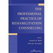 The Professional Practice of Rehabilitation Counseling