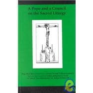 Pope and a Council on the Sacred Liturgy : Pope Pius XII¿s `Mediator Dei¿ and the Second Vatican Council¿s `Sacrosanctum Concilium¿ with a Comparative Study 