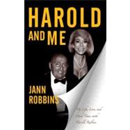 Harold and Me : My Life, Love, and Hard Times with Harold Robbins