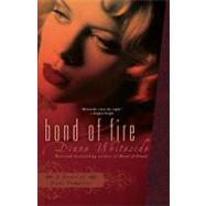 Bond of Fire A Novel of Texas Vampires