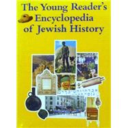 The Young Readers' Encyclopedia of Jewish History