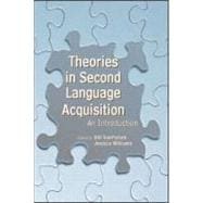 Theories in Second Language Acquisition: An Introduction