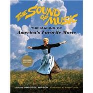 The Sound of Music The Making of America's Favorite Movie