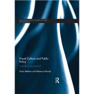 Visual Culture and Public Policy: Towards a visual polity?