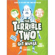The Terrible Two Get Worse