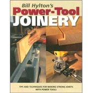 Bill Hylton's Power-Tool Joinery