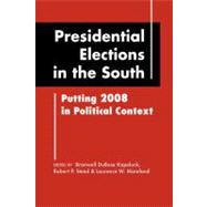Presidential Elections in the South: Putting 2008 in Political Context
