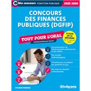 Concours des finances publiques (DGFIP) - Tout pour l'oral - Catégories A, B et C - Concours 2025...