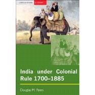 India under Colonial Rule 1700-1885