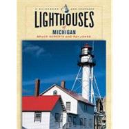 Lighthouses of Michigan : A Guidebook and Keepsake