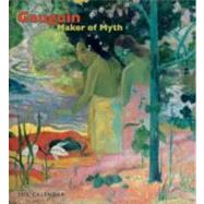 Gauguin 2012 Calendar: Maker of Myth