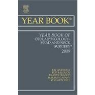 The Year Book of Otolaryngology-Head and Neck Surgery 2009