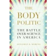 The Body Politic: The Battle over Science in America