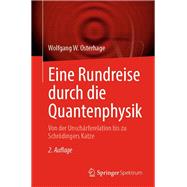 Eine Rundreise durch die Quantenphysik
