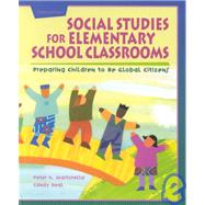 Social Studies for Elementary School Classrooms: Preparing Children to Be Global Citizens