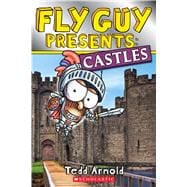 Fly Guy Presents: Castles (Scholastic Reader, Level 2)
