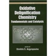 Oxidative Delignification Chemistry Fundamentals and Catalysis