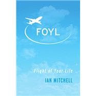 FOYL Flight of Your Life