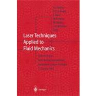 Laser Techniques Applied to Fluid Mechanics : Selected Papers from the 9th International Symposium, Lisbon, Portugal, July 13-16, 1998