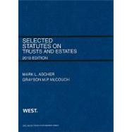 Selected Statutes on Trusts and Estates 2010(Selected Statutes)