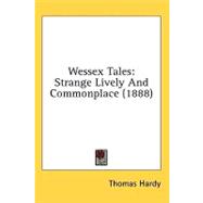 Wessex Tales : Strange Lively and Commonplace (1888)