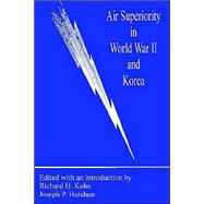 Air Superiority in World War II and Korea