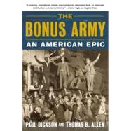 The Bonus Army An American Epic