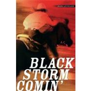 Black Storm Comin'